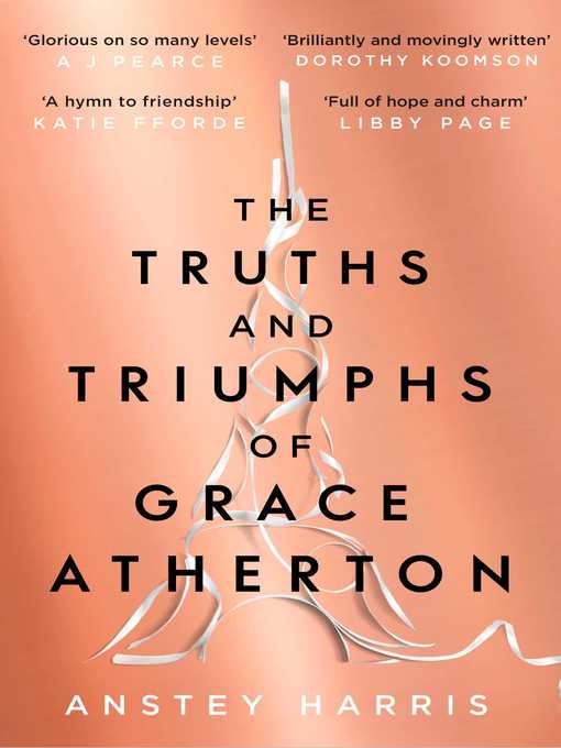 Title details for The Truths and Triumphs of Grace Atherton by Anstey Harris - Wait list